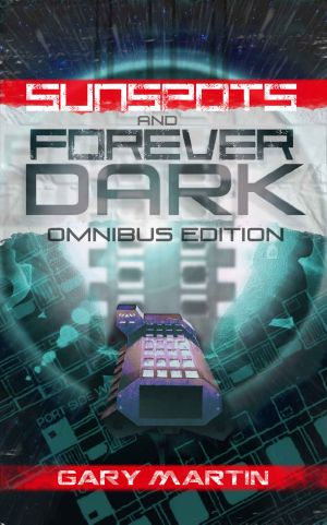 [Sunspots and Forever 01] • Sunspots and Forever Dark Omnibus